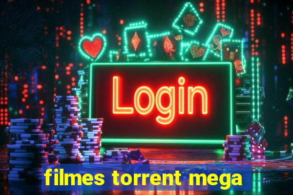 filmes torrent mega